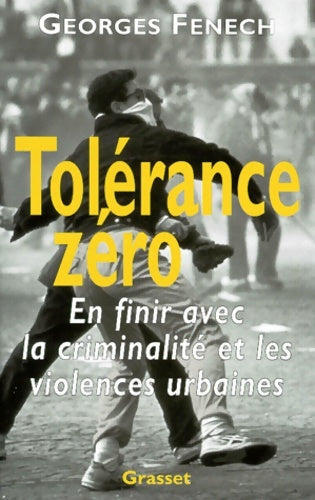 Livrenpoche : Tolérance zéro - Georges Fenech - Livre