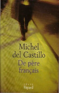 Livrenpoche : De père français - Michel Del Castillo - Livre