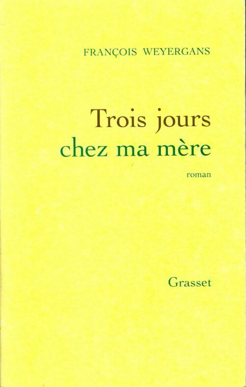 Livrenpoche : Trois jours chez ma mère - François Weyergans - Livre