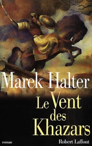 Livrenpoche : Le vent des Khazars - Marek Halter - Livre