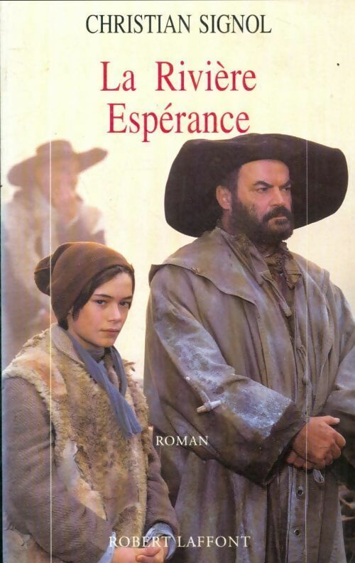 Livrenpoche : La rivière Espérance Tome I - Christian Signol - Livre