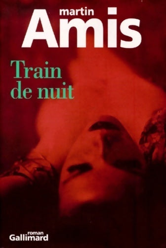 Livrenpoche : Train de nuit - Martin Amis - Livre