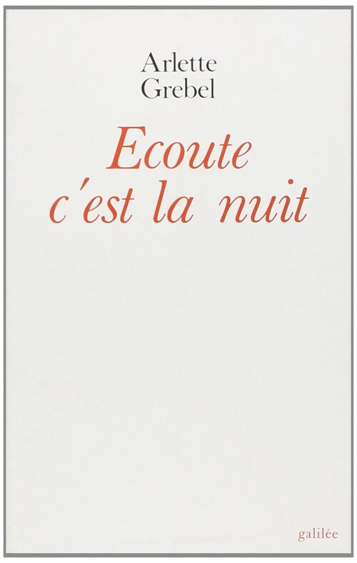 Livrenpoche : Ecoute c'est la nuit - Arlette Grebel - Livre