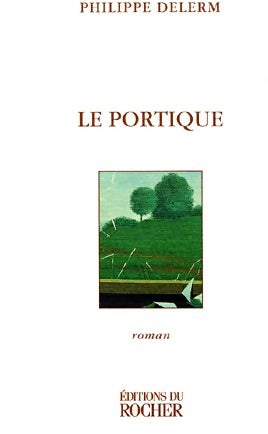 Livrenpoche : Le portique - Philippe Delerm - Livre