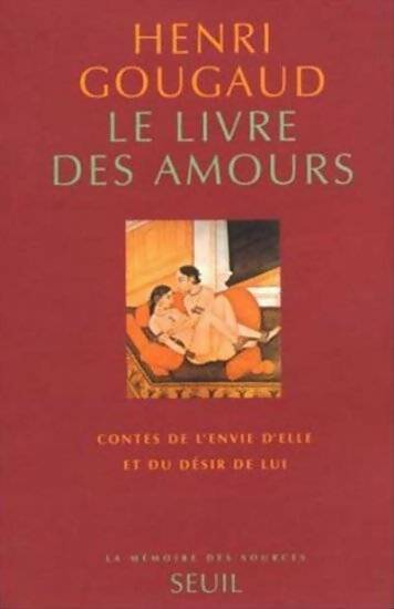 Livrenpoche : Le livre des amours - Henri Gougaud - Livre