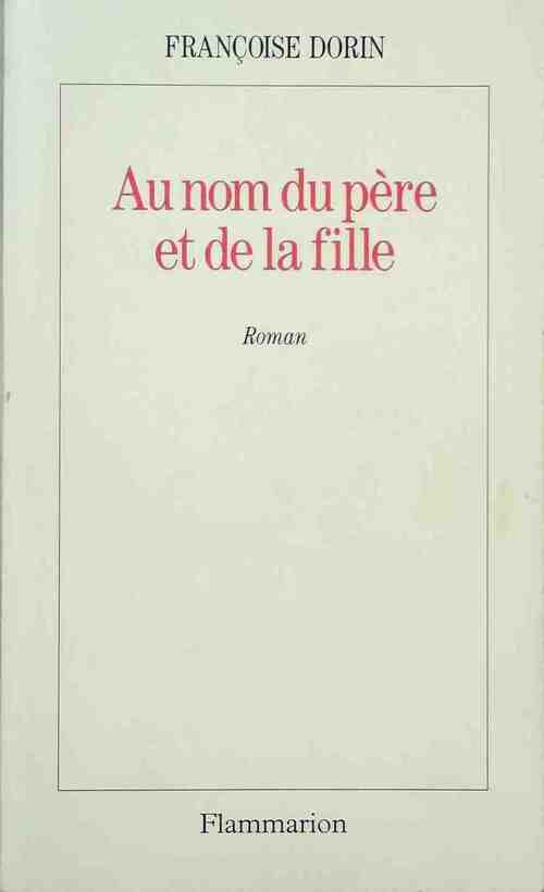 Livrenpoche : Au nom du père et de la fille - Françoise Dorin - Livre