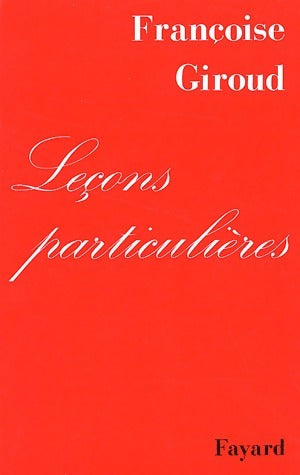 Livrenpoche : Leçons particulières - Françoise Giroud - Livre