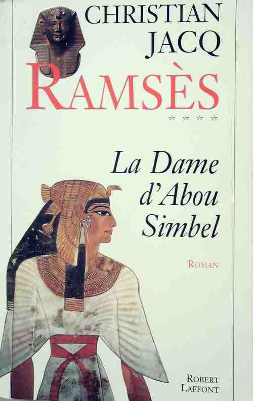 Livrenpoche : Ramsès Tome IV : La dame d'Abou Simbel - Christian Jacq - Livre