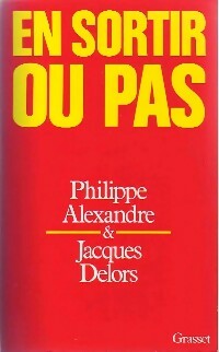 Livrenpoche : En sortir ou pas - Philippe Alexandre, Jacques Delors - Livre