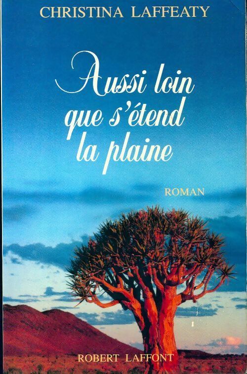 Livrenpoche : Aussi loin que s'étend la plaine - Christina Laffeaty - Livre
