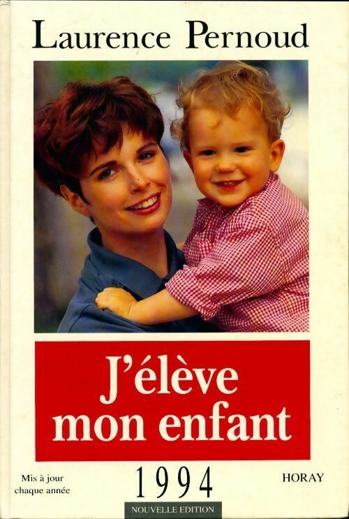 Livrenpoche : J'élève mon enfant - Laurence Pernoud - Livre
