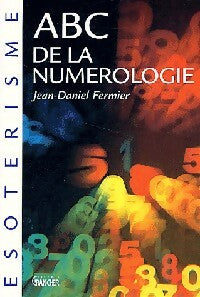 Livrenpoche : ABC de la numérologie - Jean-Daniel Fermier - Livre