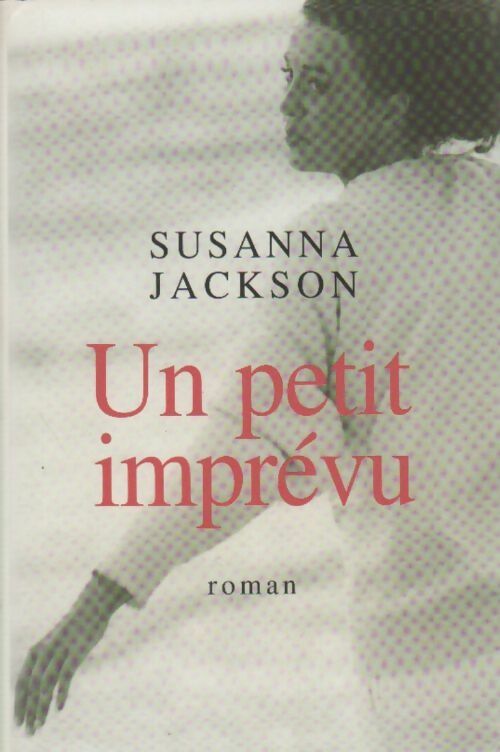 Livrenpoche : Un petit imprévu - Susanna Jackson - Livre