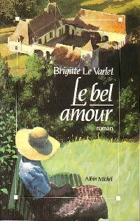 Livrenpoche : Le bel amour - Brigitte Le Varlet - Livre