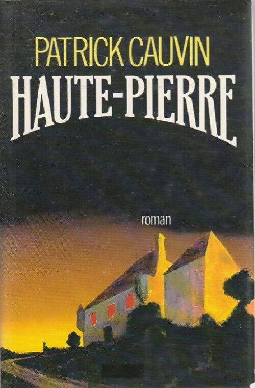 Livrenpoche : Haute-Pierre - Patrick Cauvin - Livre