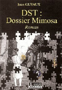 Livrenpoche : DsT : dossier Mimosa - Jean Guyaux - Livre