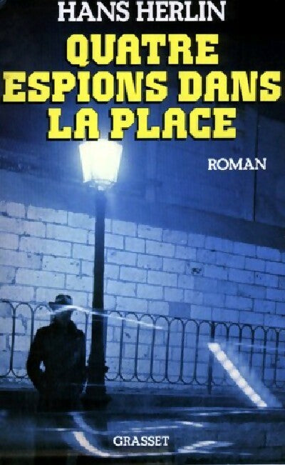 Livrenpoche : Quatre espions dans la place - Hans Herlin - Livre