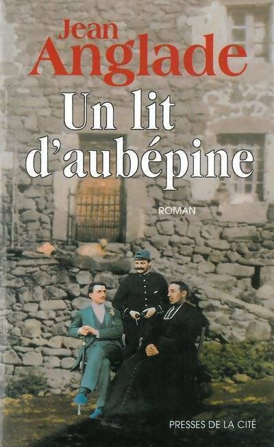 Livrenpoche : Un lit d'aubépine - Jean Anglade - Livre
