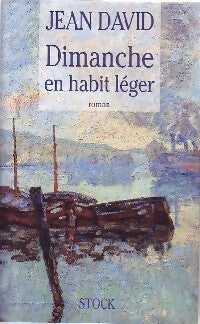Dimanche en habit léger - Jean David - Livre