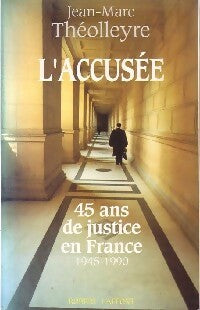 Livrenpoche : L'accusée - Jean-Marc Théolleyre - Livre