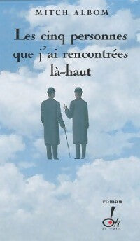 Livrenpoche : Les cinq personnes que j'ai rencontrées là-haut - Mitch Albom - Livre