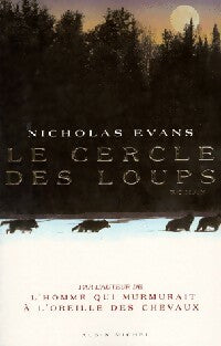 Livrenpoche : Le cercle des loups - Nicholas Evans - Livre