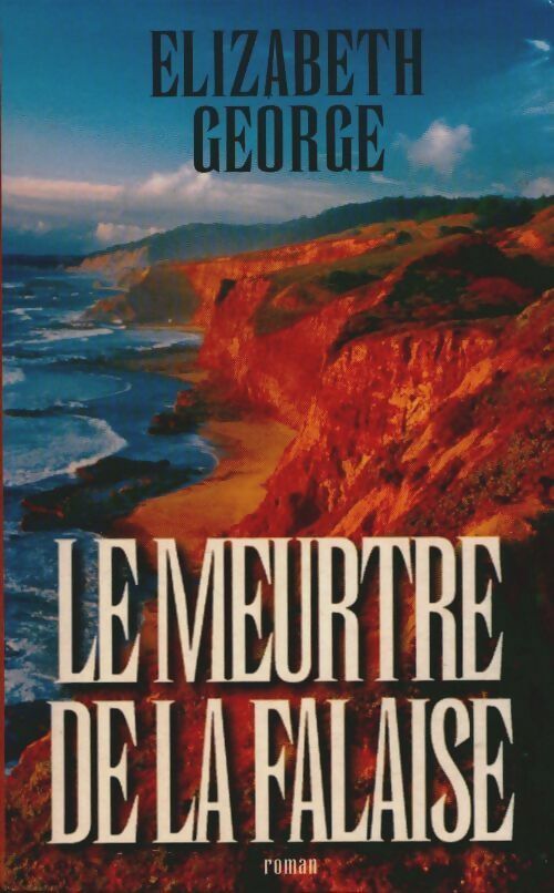 Livrenpoche : Le meurtre de la falaise - Elizabeth George, Elizabeth George - Livre