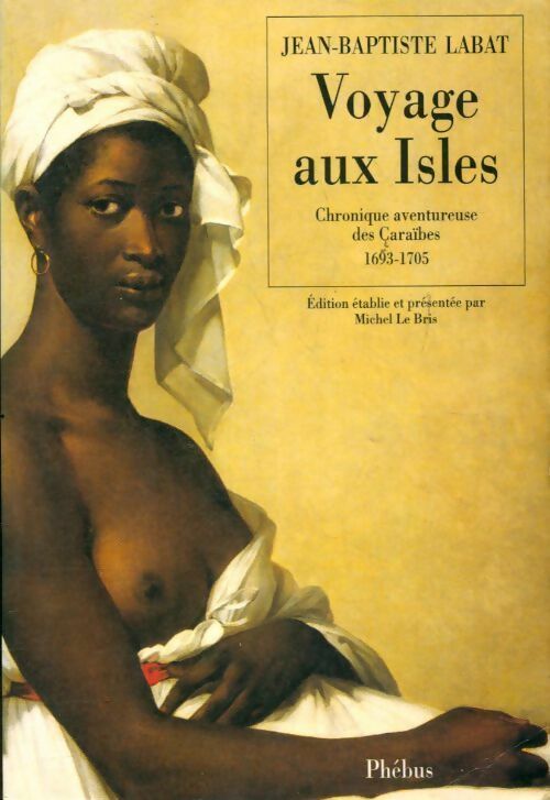 Livrenpoche : Voyage aux isles - Jean-Baptiste Labat - Livre
