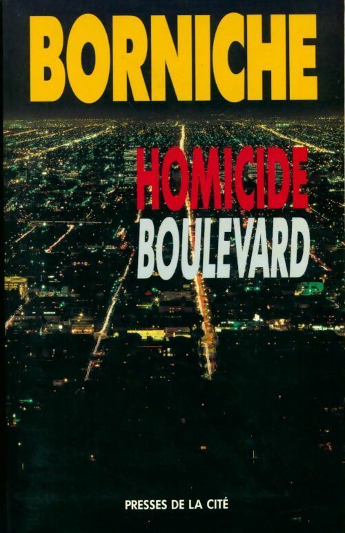 Livrenpoche : Homicide boulevard - Roger Borniche - Livre