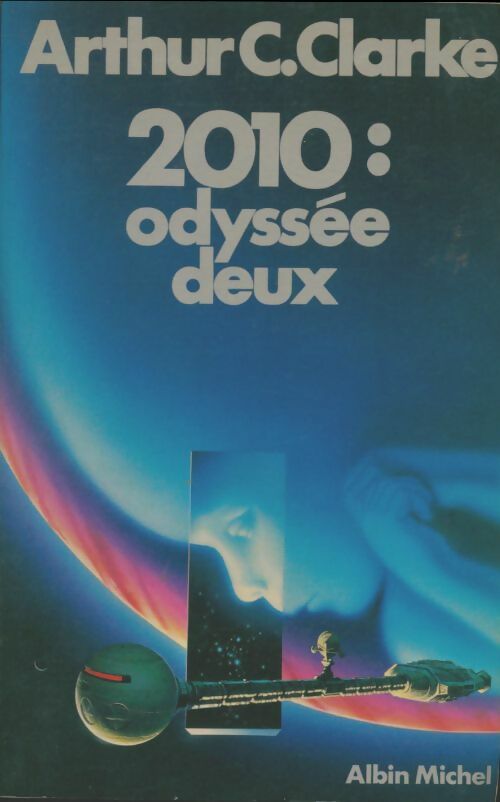 Livrenpoche : 2010 : Odyssée deux - Arthur Charles Clarke - Livre