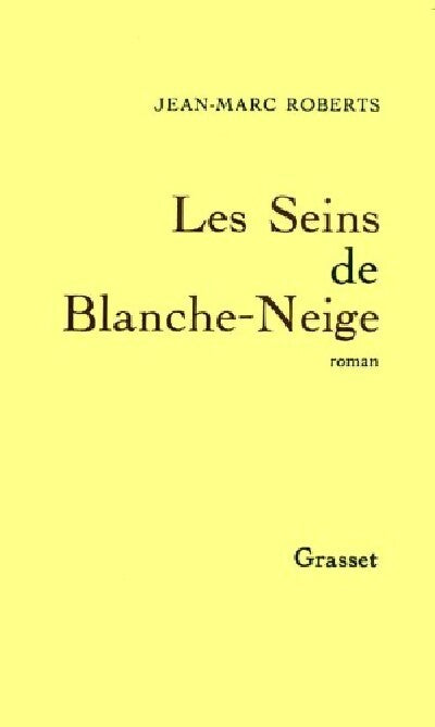 Livrenpoche : Les seins de Blanche-Neige - Jean-Marc Roberts - Livre
