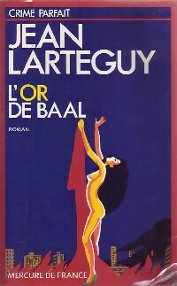 Livrenpoche : L'or de Baal - Jean Lartéguy - Livre