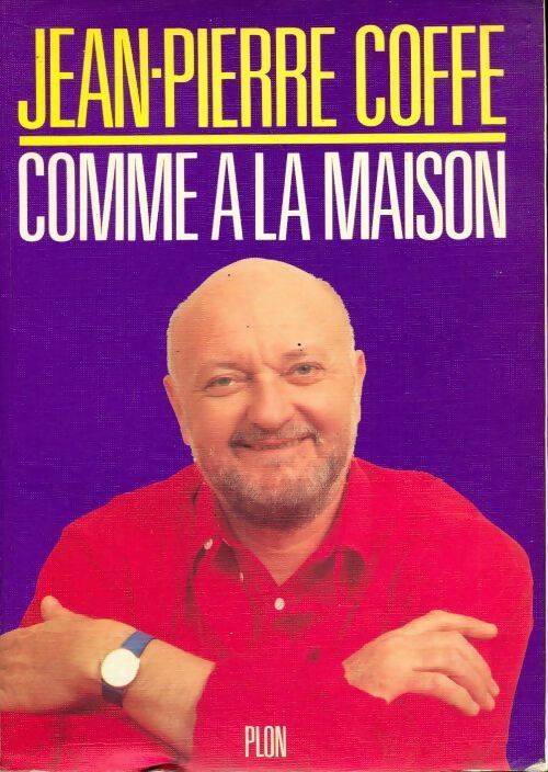 Livrenpoche : Comme à la maison - Jean-Pierre Coffe - Livre