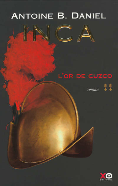 Livrenpoche : Inca Tome II : L'or de Cuzco - Antoine B. Daniel - Livre