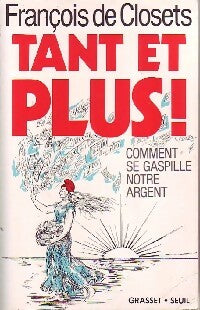 Livrenpoche : Tant et plus ! - Antoine Glaser Et Stephen Smith - Livre