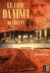 Le code Da Vinci décrypté. Le guide non autorisé - Simon Cox -  Pré aux Clercs GF - Livre