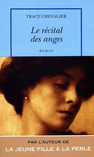 Livrenpoche : Le récital des anges - Tracy Chevalier - Livre