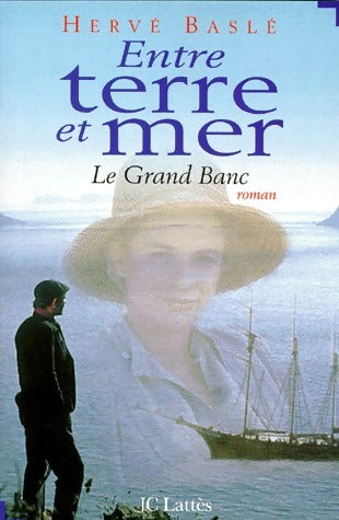 Livrenpoche : Entre terre et mer - Hervé Baslé - Livre