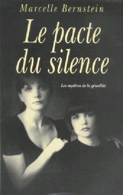 Le pacte du silence - Marcelle Bernstein - Livre