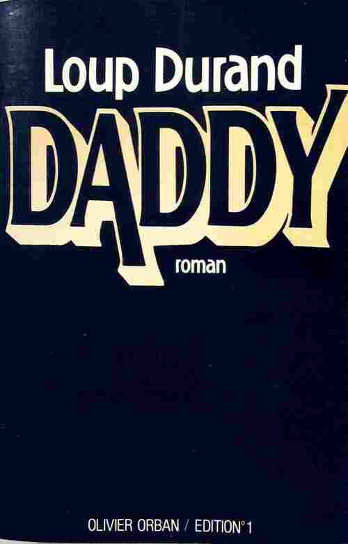 Livrenpoche : Daddy - Loup Durand - Livre