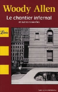 Livrenpoche : Le chantier infernal et autres nouvelles - Woody Allen - Livre