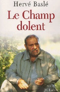 Livrenpoche : Le champ dolent - Hervé Baslé - Livre