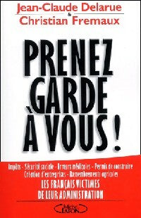 Livrenpoche : Prenez-garde à vous ! - Jean-Claude Delarue, Christian Fremaux - Livre