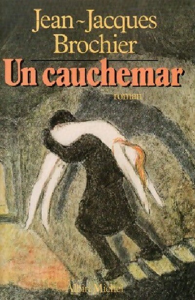 Livrenpoche : Un cauchemar - Jean-Jacques Brochier - Livre