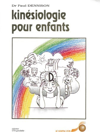 Livrenpoche : Kinésiologie pour enfants - Paul Dennison - Livre
