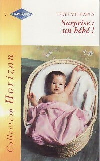 Livrenpoche : Surprise : un bébé ! - Leigh Michaels - Livre