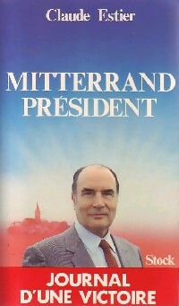 Livrenpoche : Mitterrand Président - Claude Estier - Livre