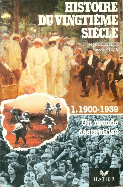 Livrenpoche : Histoire du VIngtième siècle Tome I : 1900-1939 - Serge Berstein, Pierre Milza - Livre