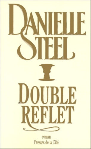 Livrenpoche : Double reflet - Danielle Steel - Livre