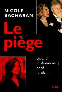 Livrenpoche : Le piège - Nicole Bacharan - Livre